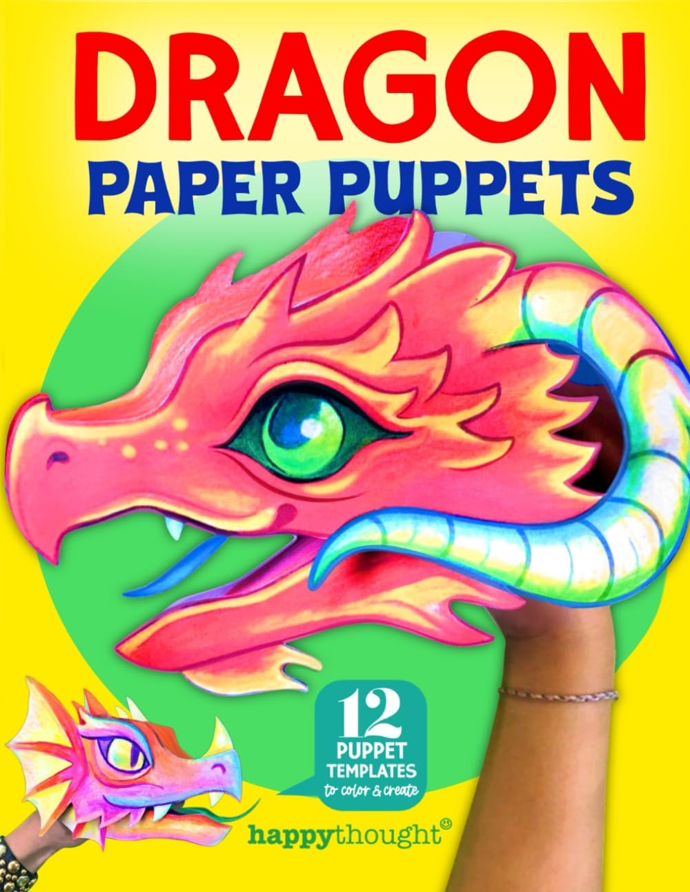 Amazon Dragon Paper Puppets 12 Puppet Templates To Color Create Happythought Craft Workbooks 9798338793268 Deakin Ellen Olden Harry Books