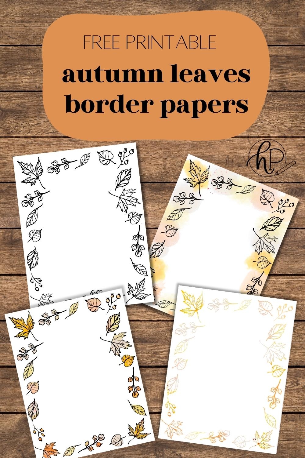 Fall Borders Free Printable Paper With Autumn Leaves Hand Lettered Printables