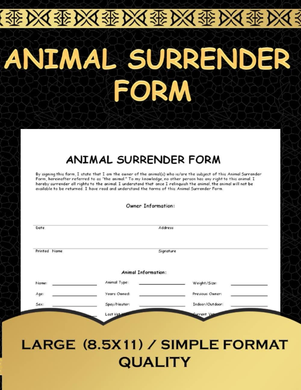 Animal Surrender Animal Shelters And Rescues Will Find This Animal Surrender Form Highly Useful It Includes Spaces For Information About The Pet As Well As Why The Animal Is Being Surrendered Surrdox 