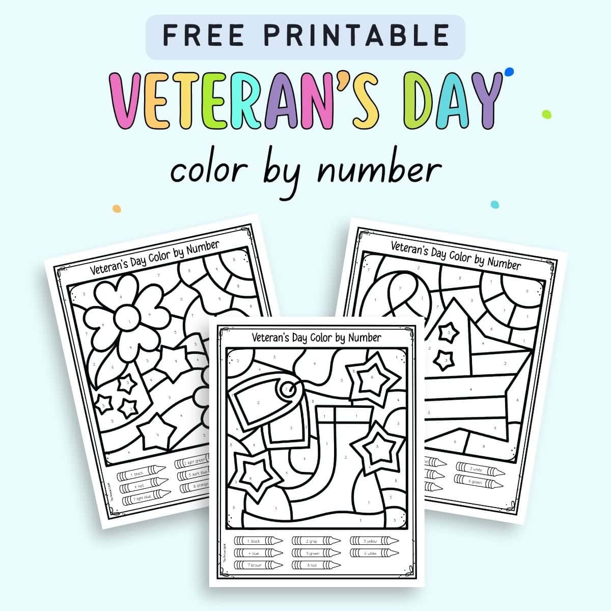 Free Printable Veteran s Day Color By Number Worksheets The Artisan Life